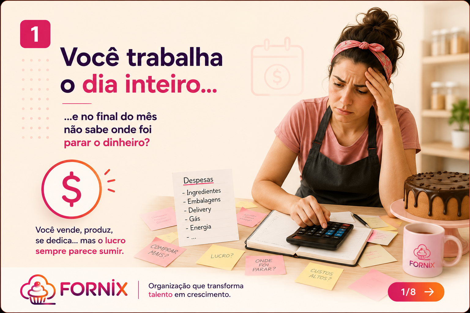 Você trabalha o dia inteiro…